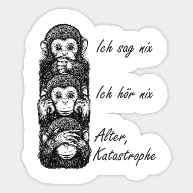 Old Disaster 3 Monkeys Funny Design - 3 Monkeys - Sticker | TeePublic Old Disaster 3 Monkeys Funny Design - 3 Monkeys - Sticker | TeePublic