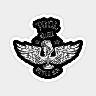 Toll Will Never Die Magnet