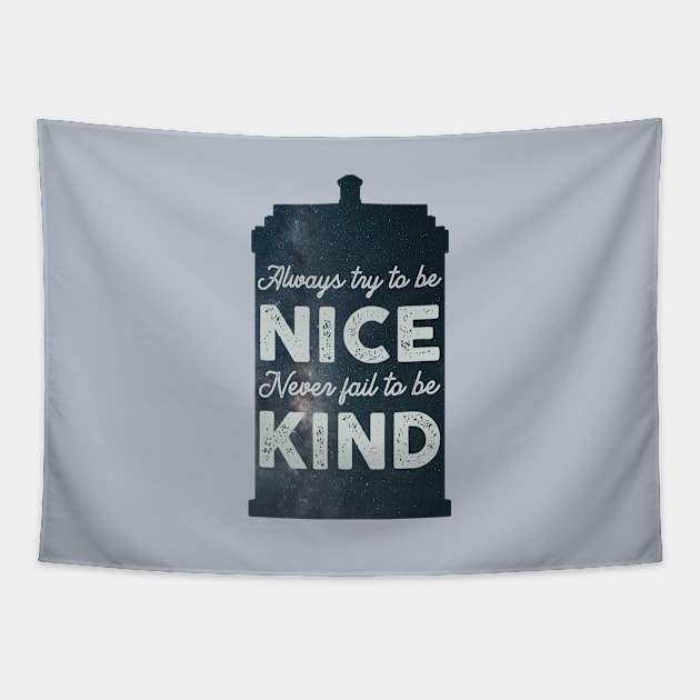 Always Try to be Nice. Never Fail to be Kind. Tapestry by toruandmidori