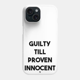 GUILTY (b) Phone Case