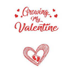 Growing My Valentine for mom T-Shirt