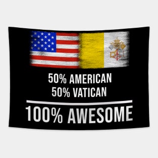 50% American 50% Vatican 100% Awesome - Gift for Vatican Heritage From Vatican City Tapestry