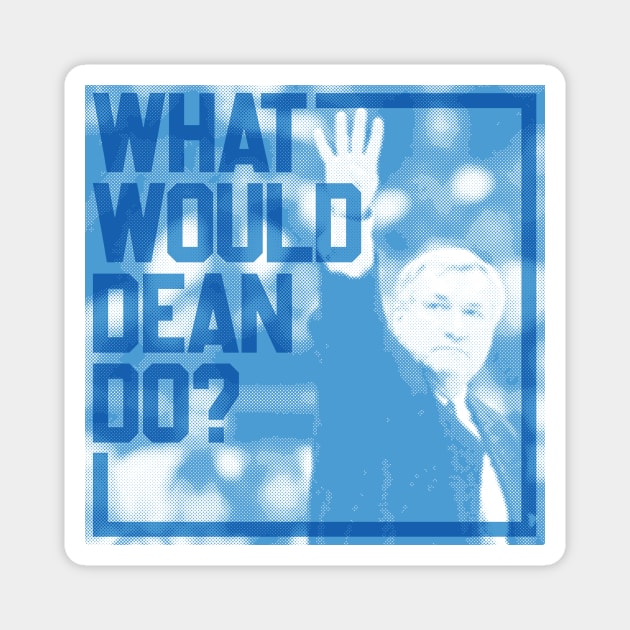 What Would Dean Do? 2 Magnet by jared_clark