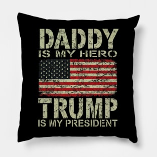 Daddy Is My Hero Trump Fathers Day Pillow