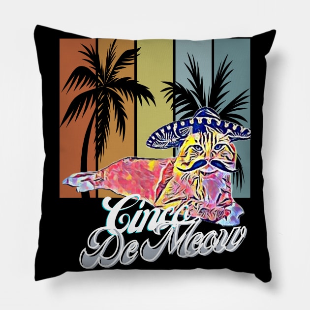 Cinco De Meow (reclining mustached cat sombrero) Pillow by PersianFMts