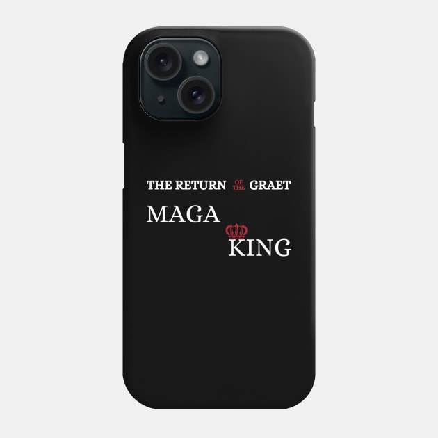 The Great MAGA King Phone Case by Holly ship