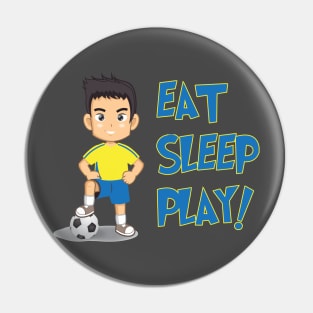 Eat Sleep Play! Pin