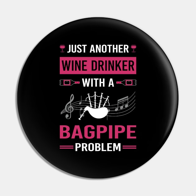 Wine Drinker Bagpipe Bagpipes Bagpiper Pin by Good Day