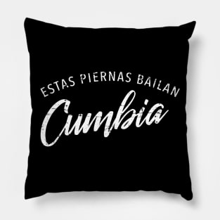 Estas piernas bailan cumbia - grunge design Pillow