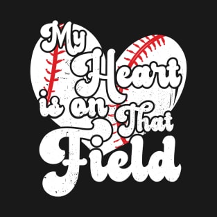 funny My Heart is on That Field softball baseball mom dad Girls Softball T-Shirt