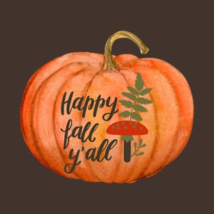 Happy Fall Y'all T-Shirt Pumpkin Love Fall Y'All Love Fall T-Shirt