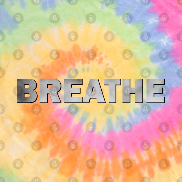 Breathe by Wyrd Merch