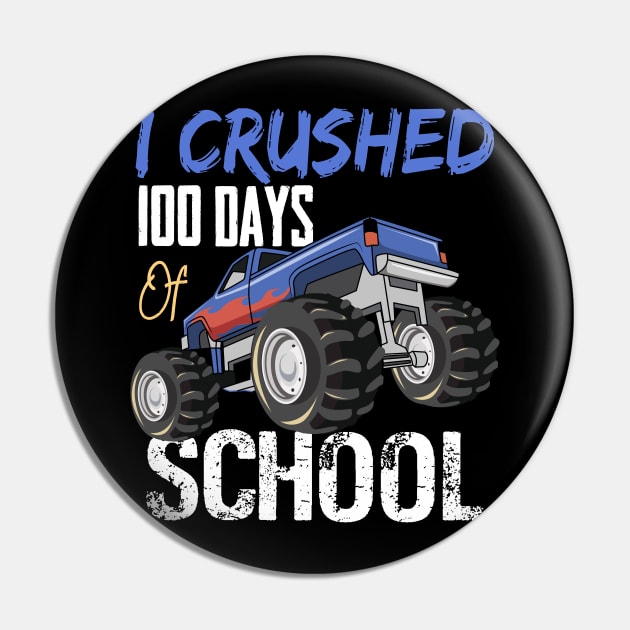 I Crushed 100 Days Of School Monster Truck Pin by Hensen V parkes