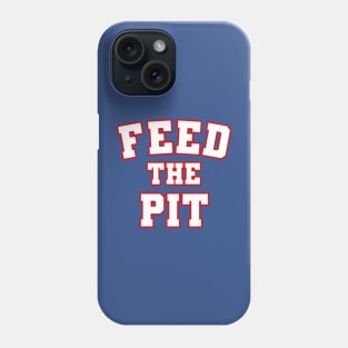 Feed The Pit Buffalo Bills Football Fan Tshirt Phone Case