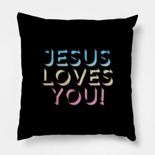 Jesus Loves You - Retro Typography Design Pillow