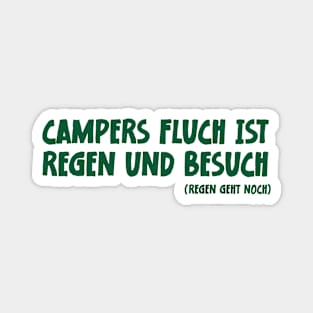 Camper Humor Lustiger Camping Spruch Campers Fluch ist Regen und Besuch Magnet