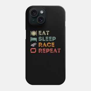 Eat, Sleep, Race, Repeat Phone Case