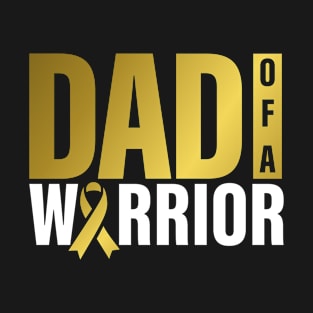 Dad of a Warrior Childhood Cancer Awareness Cancer Ribbon T-Shirt