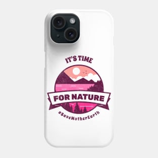 Time To Save Nature Phone Case