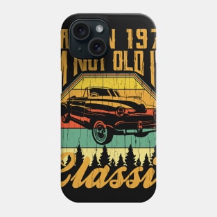 Made in 1971 Im not Old Im Classic Phone Case