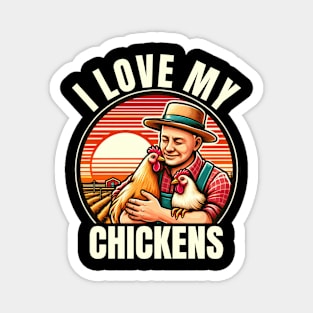 I Love My Chickens Funny Farm Bird Magnet