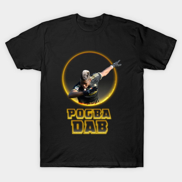 Paul Pogba Dab Style Dab On Em T Shirt Teepublic Uk