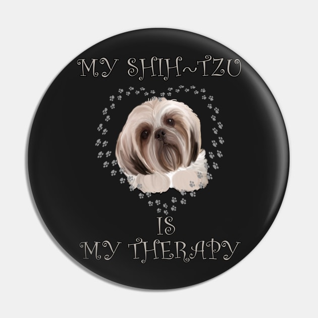 Shih Tzu Dog Lover Gifts Paw Print Heart, MY SHIHTZU IS MY THERAPY Pin by tamdevo1