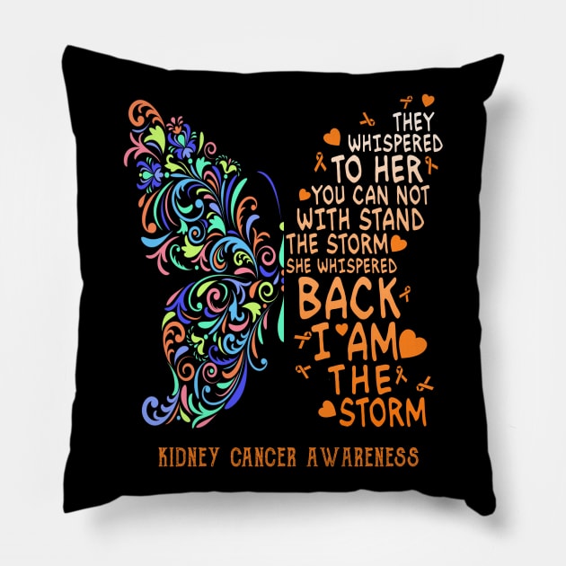 kidney cancer butterfly i am the storm Pillow by TeesCircle