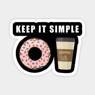 Keep It Simple - Coffee and Donut Magnet