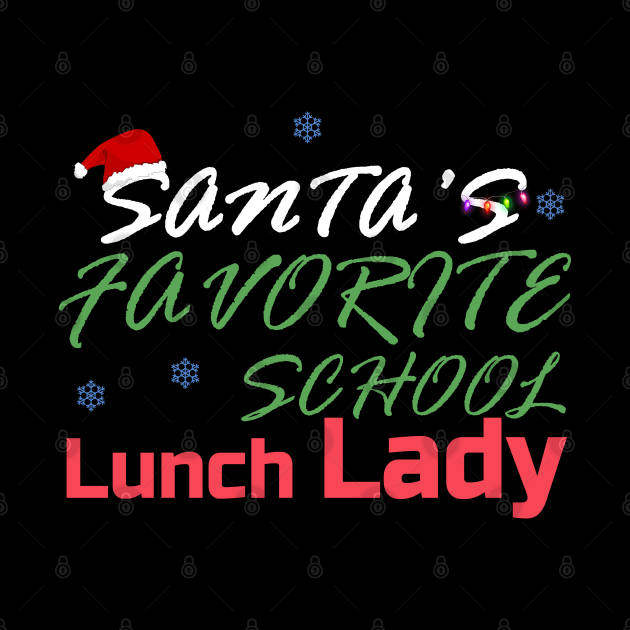 santa's favorite school lunch lady gift by salah_698