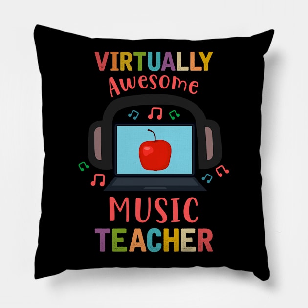 Virtually Awesome Music Teacher Shirt - Virtual Music Teacher Shirt - Music Teacher Gift Pillow by RRADesign