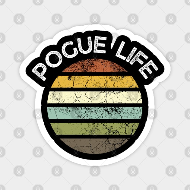 Pogue Life grungy design Magnet by empathyhomey