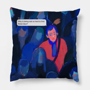 Realness in a Fake World Pillow