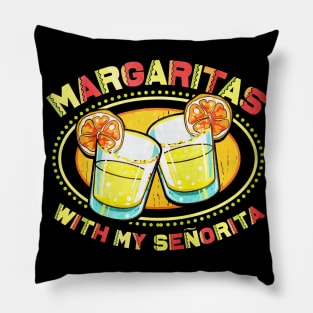 Margaritas With My Senorita Pillow