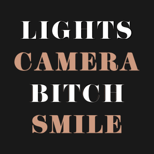 Lights Camera And Smile T-Shirt