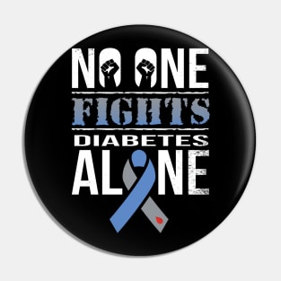 No One Fights Diabetes Alone Pin