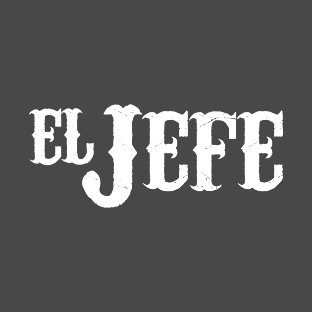 El Jefe Translation The Boss by cloud9hopper