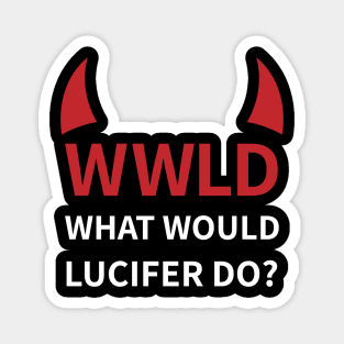 Lucifer Morningstar | Lucifan | WWLD Magnet