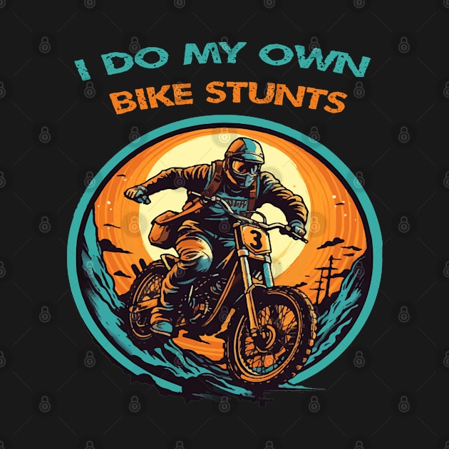 I do my own bike stunts by ArtfulDesign