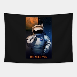 We Need You, Space Poster Tapestry