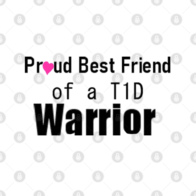 Proud Best Friend of a T1D Warrior 2 by CatGirl101