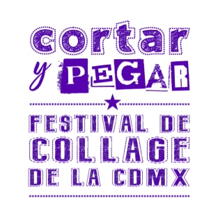 Cortar y pegar. Festival de Collage de la CDMX 2024 T-Shirt