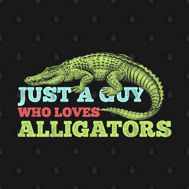 JUST A GUY WHO LOVES ALLIGATORS by giovanniiiii