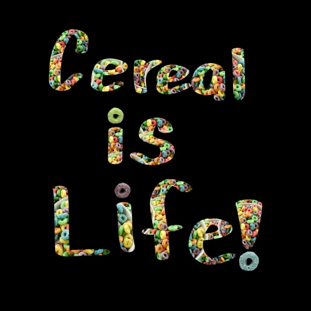 Cereal is Life (small) by Cynrad