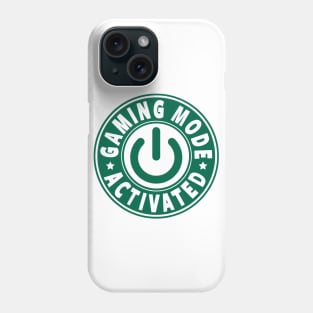 GAMER - GAMING MODE ACTIVATED Phone Case