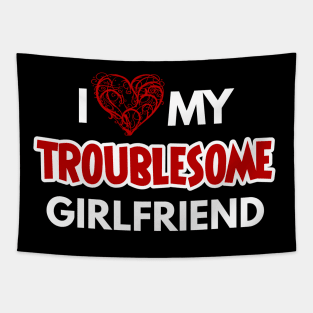 Troublesome girlfriend Tapestry
