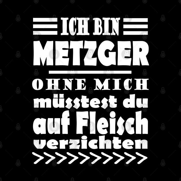 Metzger Fleisch Schlachten Fleisch Spruch by FindYourFavouriteDesign