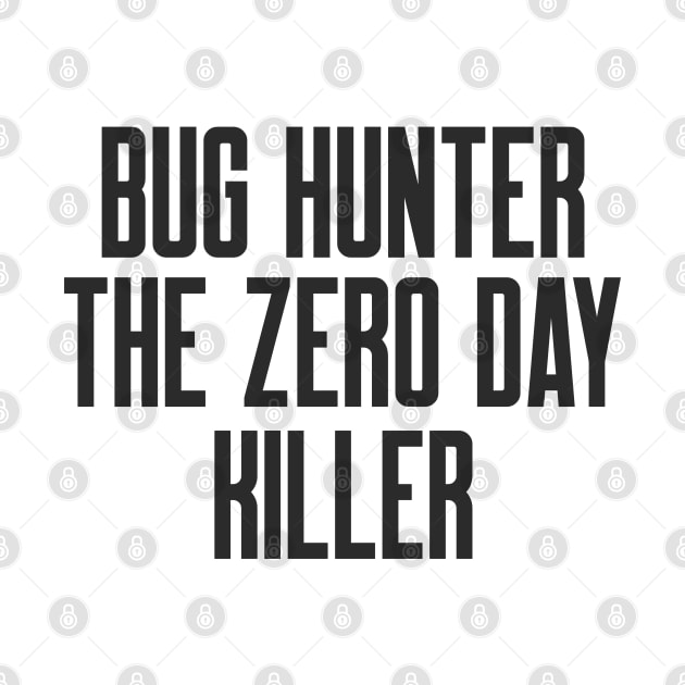 Cybersecurity Bug Hunter The Zero Day Killer by FSEstyle