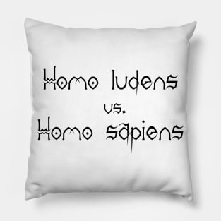 Homo sapiens vs. Homo ludens Pillow