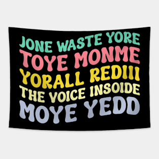 Jone Waste Yore Toye Shirt TOYE MONME YORALL REDIII Funny Tapestry